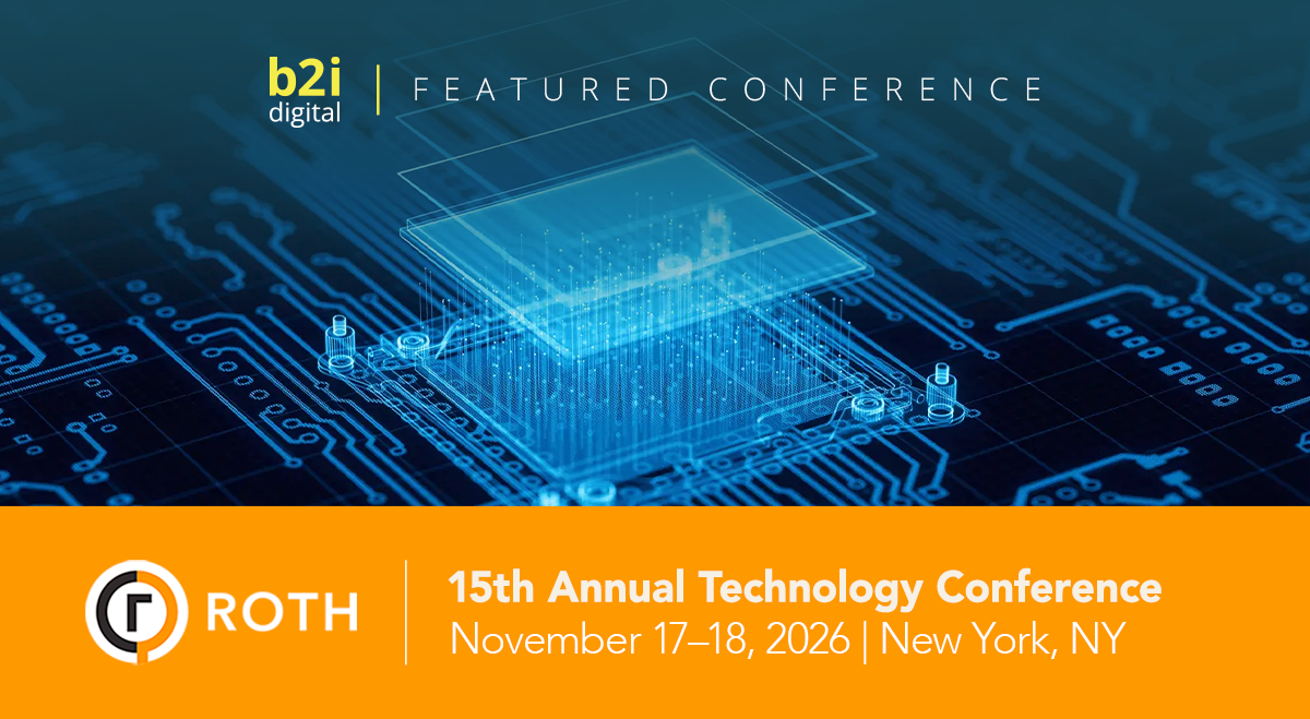 Technology, Media and Internet Companies Meet Institutional Investors at the 15th Annual ROTH Technology Conference